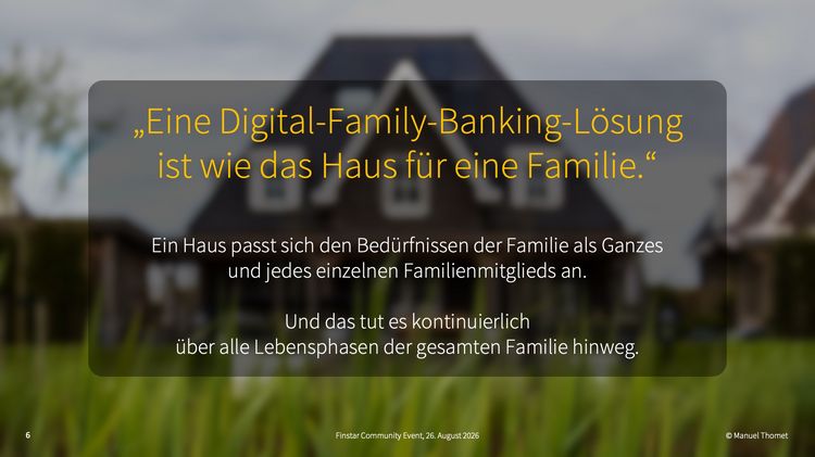 Eine Digital-Family-Lösung ist wie das Haus für eine Familie