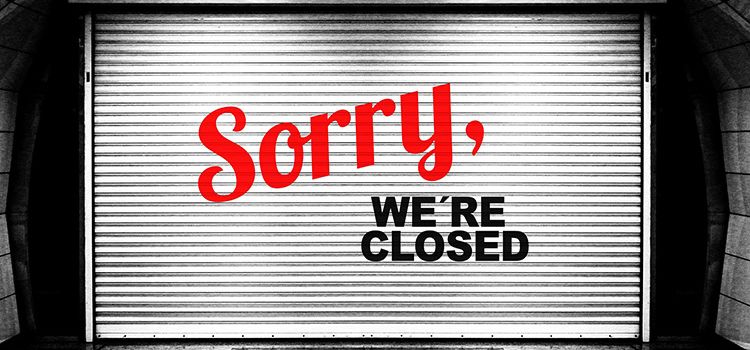 Geschlossenes Geschäft mit Hinweis: Sorry, We'r Closed