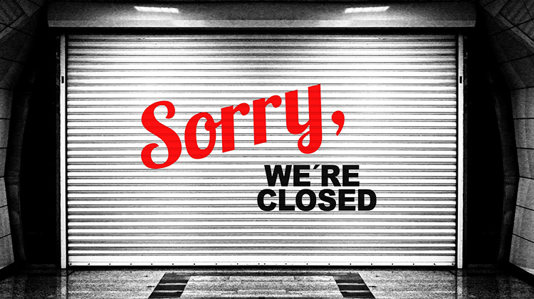 Geschlossenes Geschäft mit Hinweis: Sorry, We'r Closed